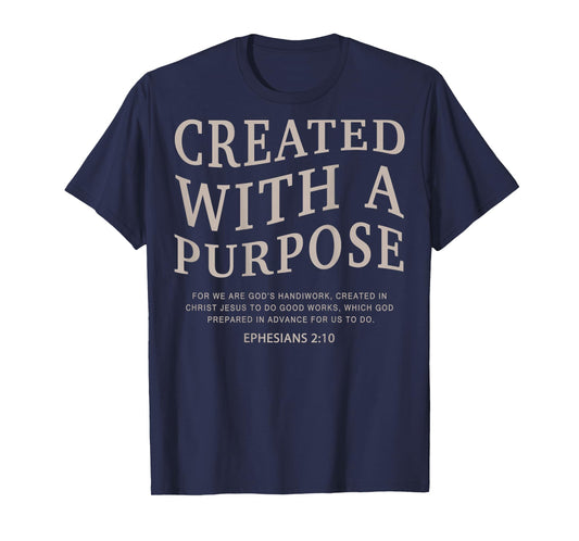 Created With A Purpose Jesus On Back Christian Bible Verse T-Shirt