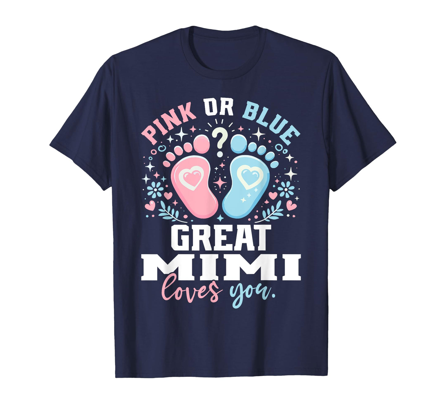 Pink or Blue Great Mimi Footprints Gender Reveal T-Shirt