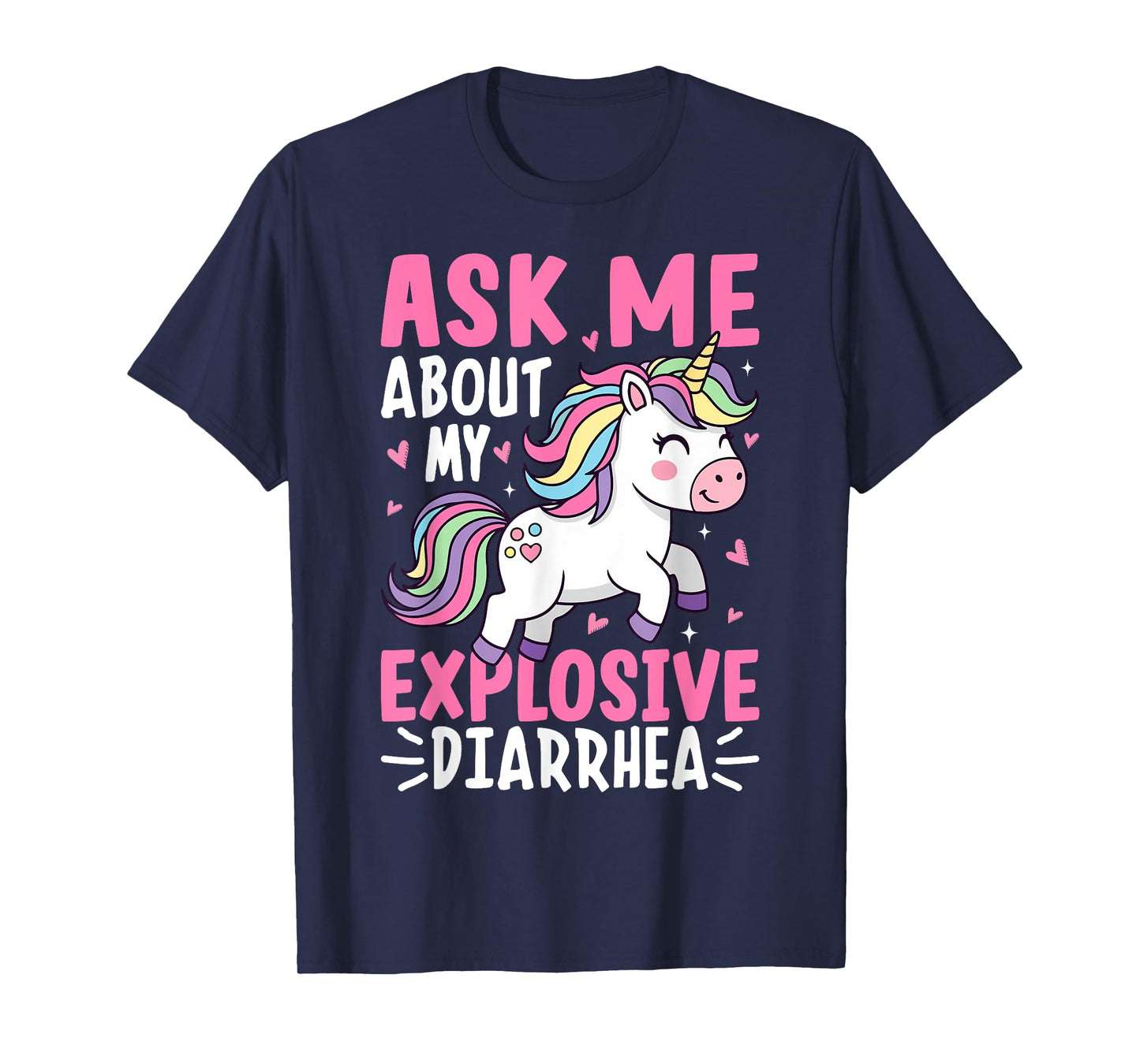 Ask Me About My Explosive Diarrhea Funny Unicorn Meme T-Shirt