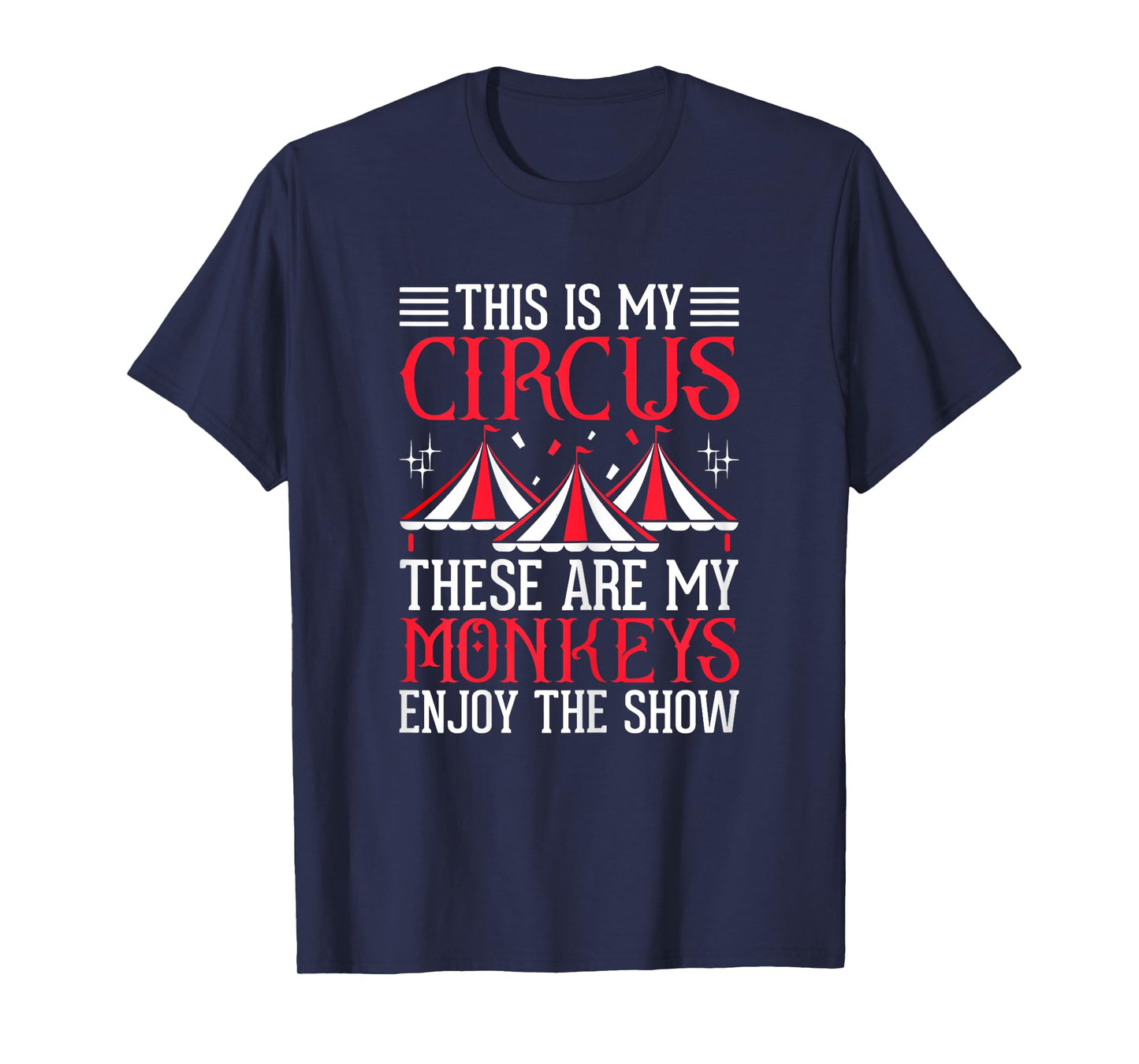 Womens This is My Circus These Are My Monkeys Juggling Circus Mom T-Shirt