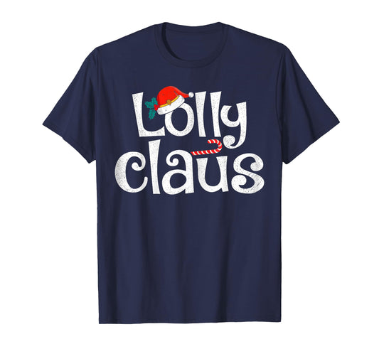 Lolly Claus Christmas Santa Claus Xmas Family Pajamas T-Shirt