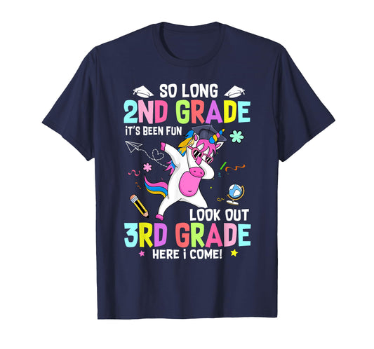 So Long 2nd Grade It's Been Fun Look Out 3rd Grade Unicorn T-Shirt