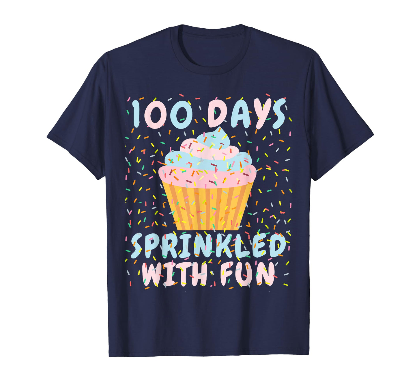 100 Days Sprinkled With Fun Cupcake 100th Day Of School Kids T-Shirt