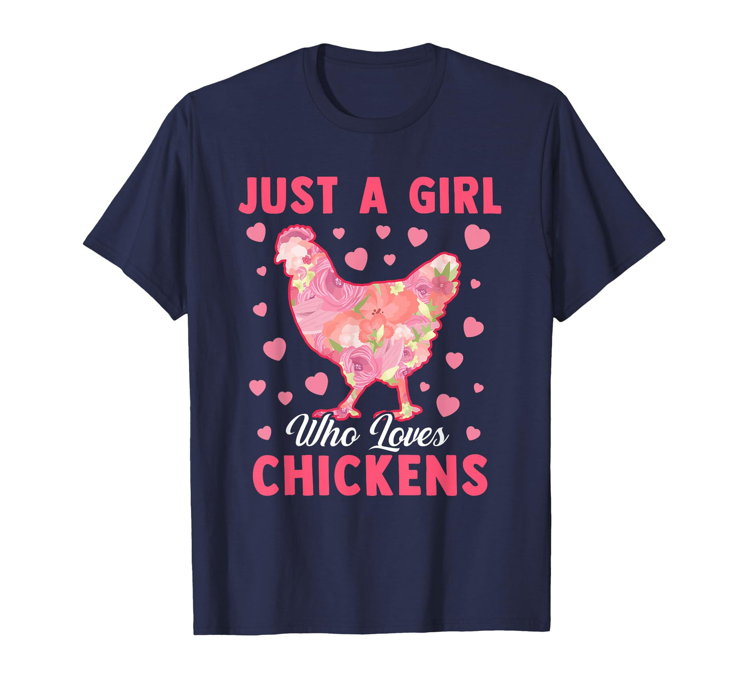 Just A Girl Who Loves Chickens Funny Chicken Farm Gag Outfit T-Shirt