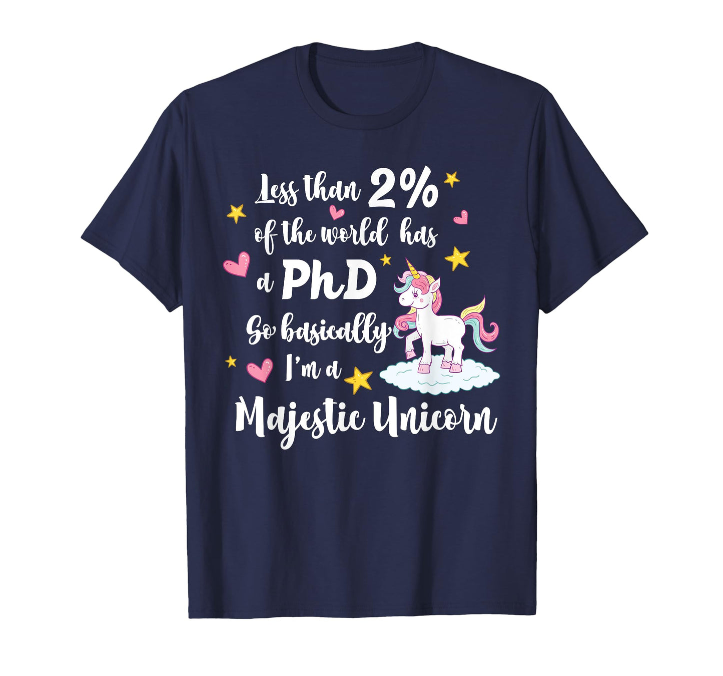 PhD Doctorate Majestic Unicorn T-Shirt for Grad Students T-Shirt