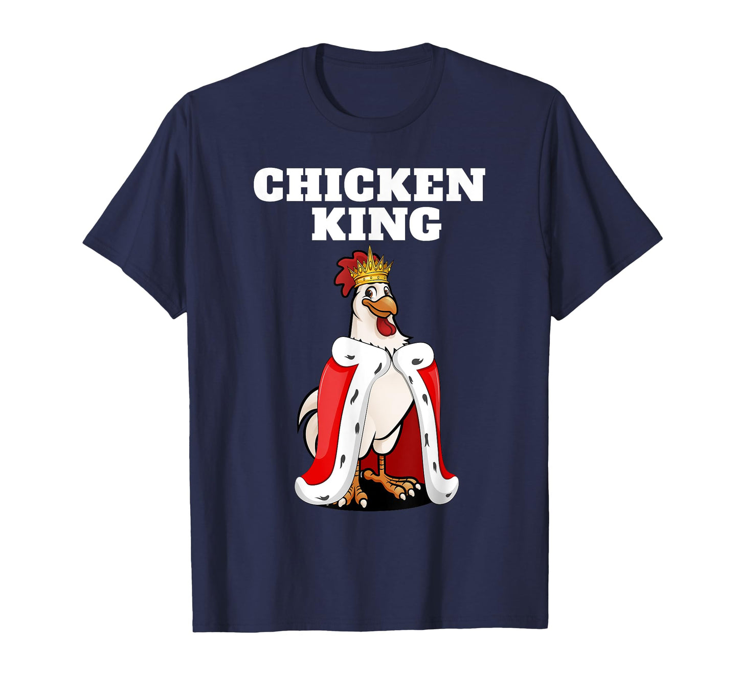 Chicken King | Mens Chicken Tshirt | Boys Chicken T-Shirt
