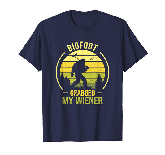 Bigfoot Grabbed My Wiener Funny BBQ Sasquatch T-Shirt
