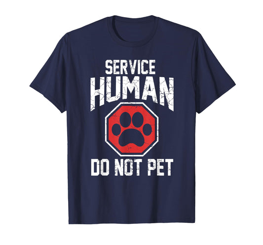 Dog service-human do not pet T-Shirt
