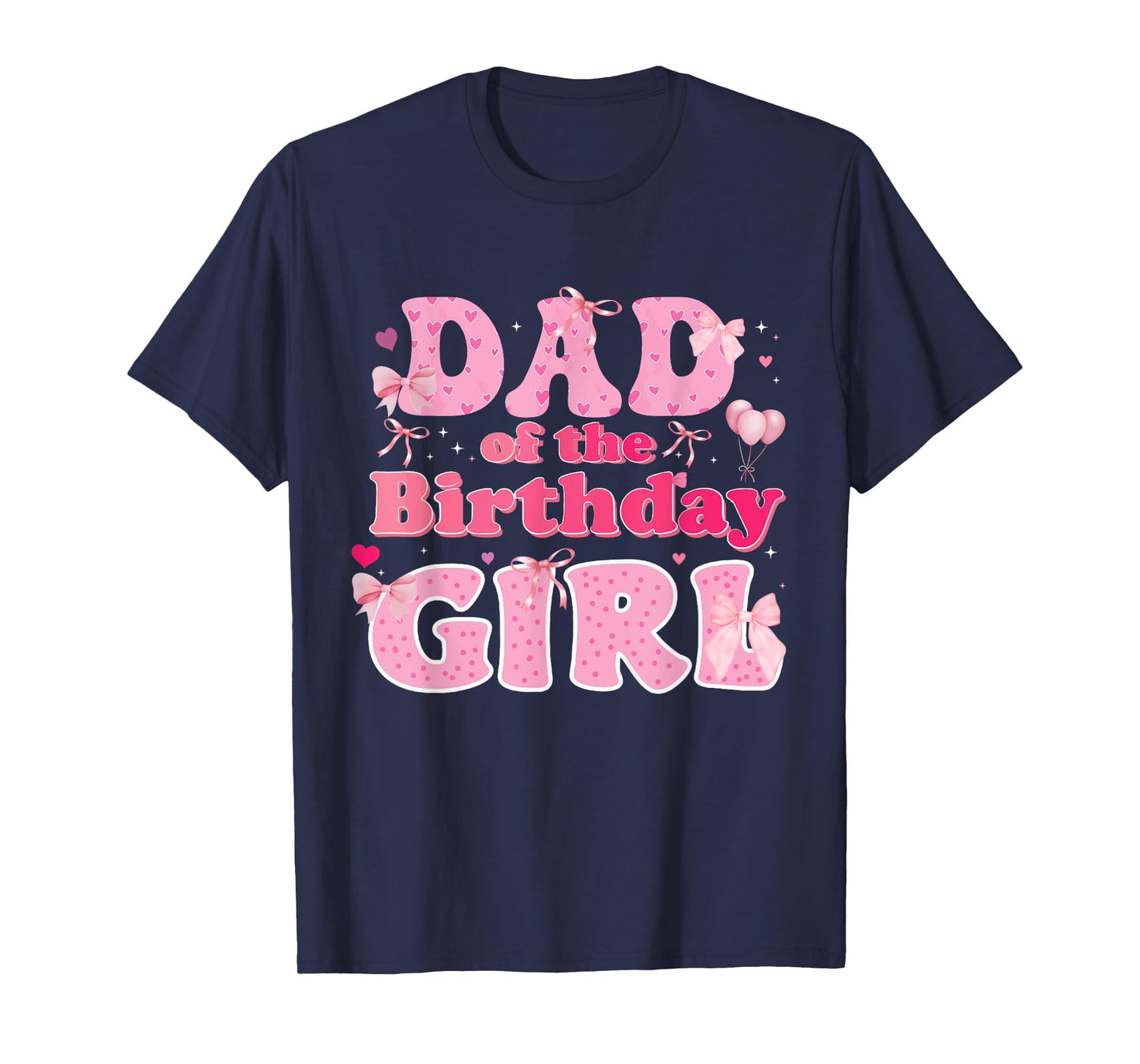 Dad Of The Birthday Girl Family Pink Coquette Bow T-Shirt