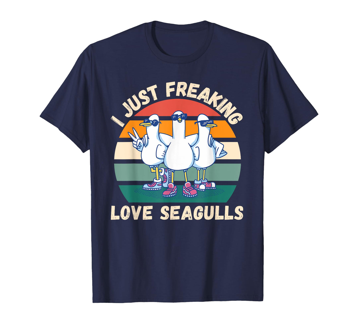 Retro Seagulls I Just Freaking Love Seagulls Bird Lover T-Shirt