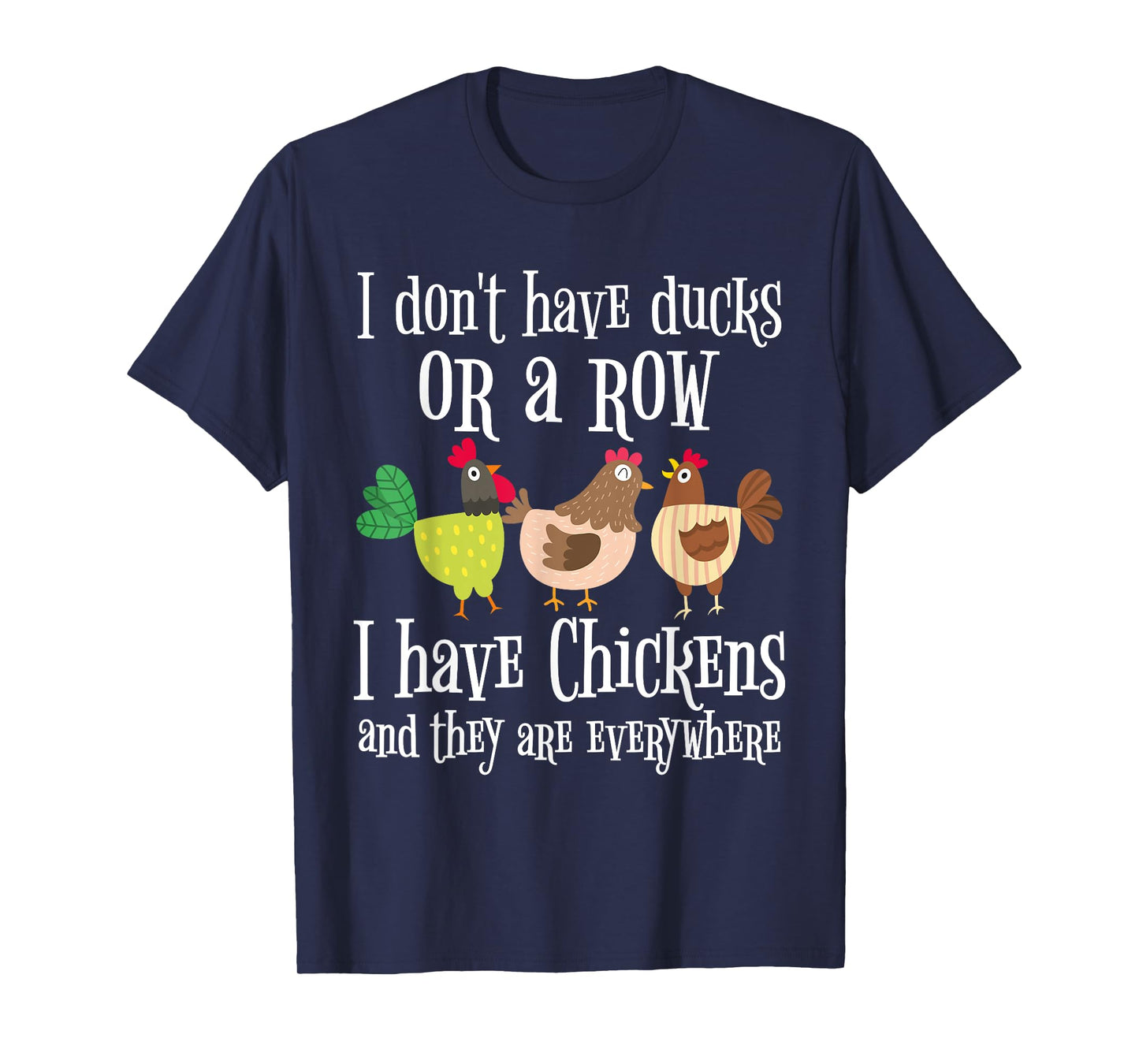 Funny Chicken Lover Graphic for Women and Men Chicken Farmer T-Shirt