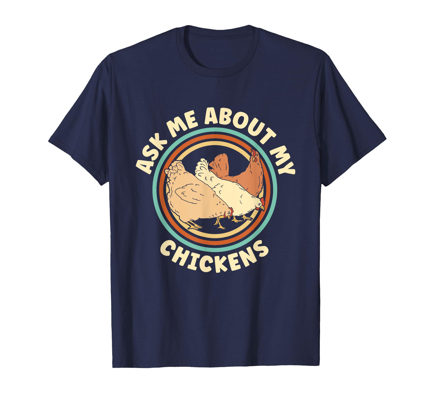 Ask Me About My Chickens Women Cluckin Farm Chicken Lover T-Shirt