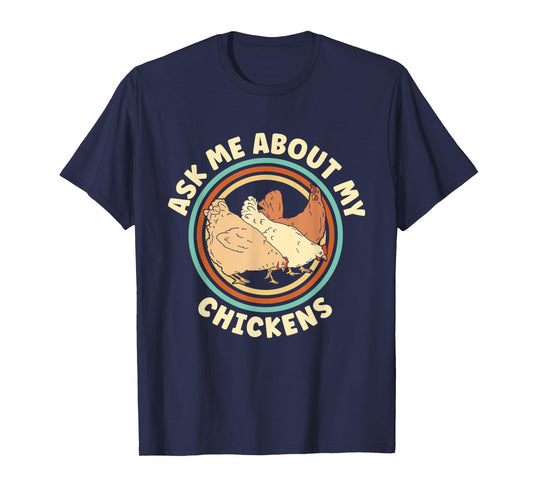 Ask Me About My Chickens Women Cluckin Farm Chicken Lover T-Shirt