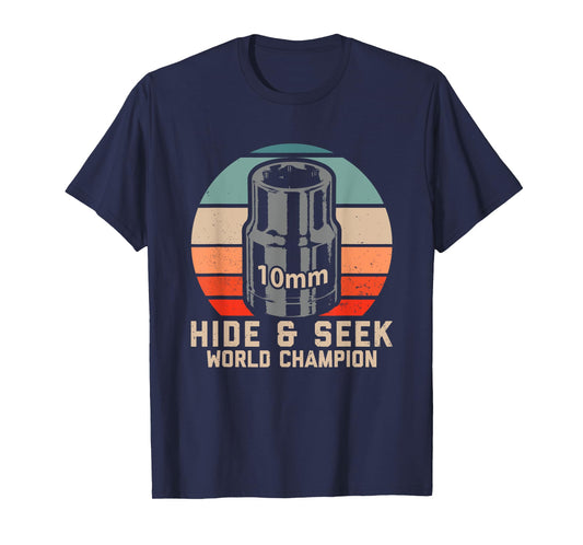 10mm Socket Hide and Seek World Champion T-Shirt