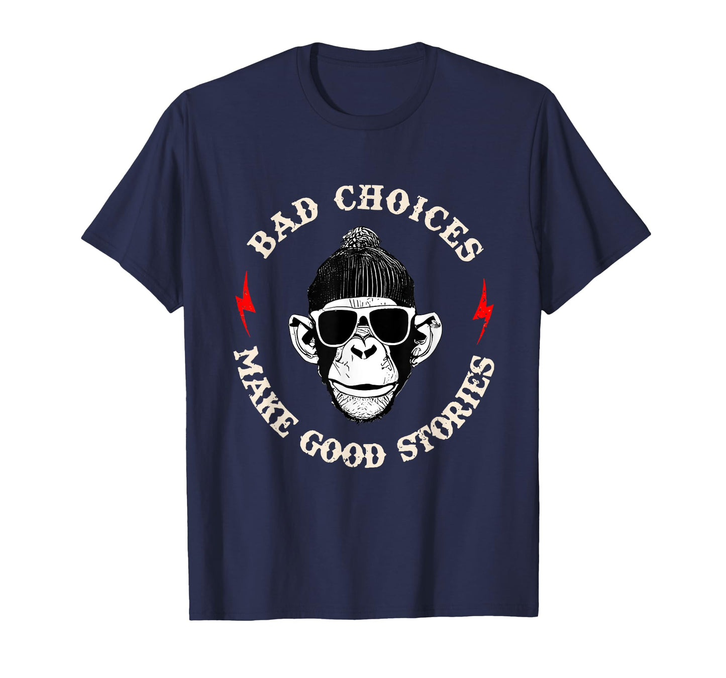Monkey Bad Choices Make Good Stories T-Shirt