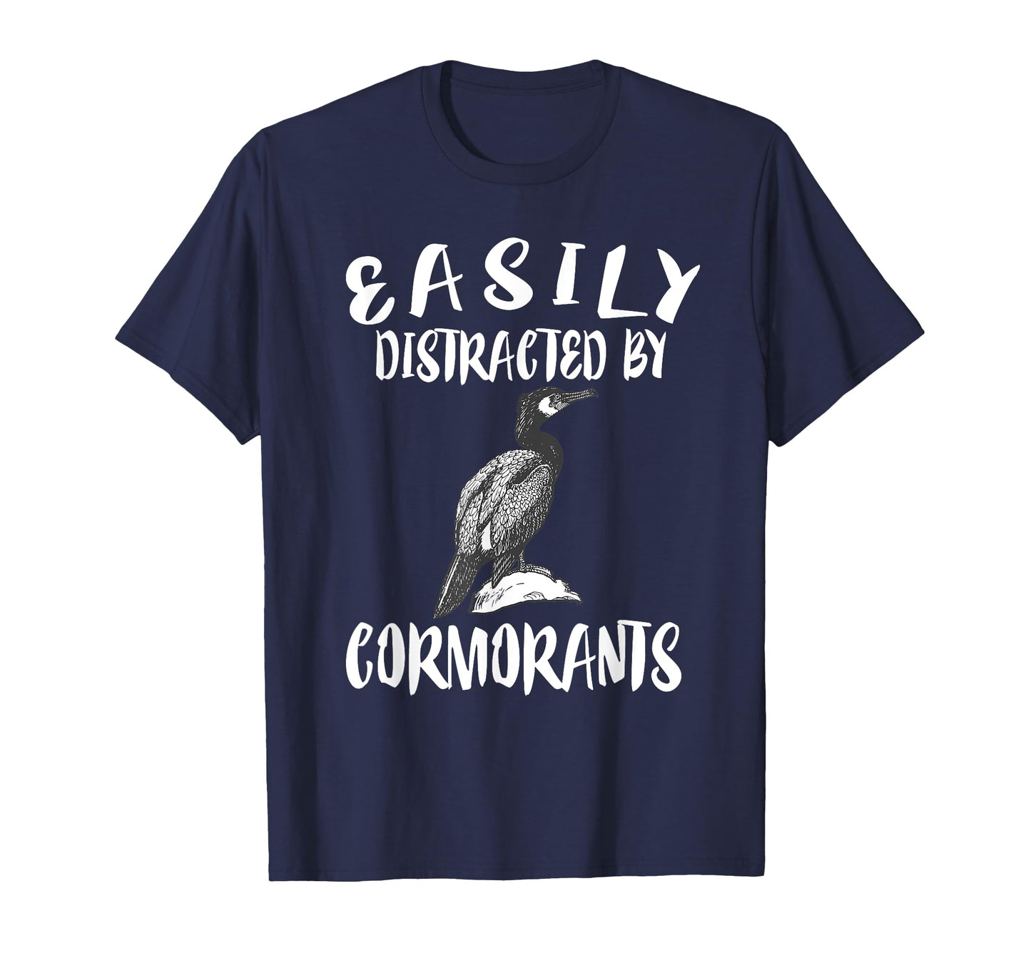 Easily Distracted By Cormorants Birds T-Shirt