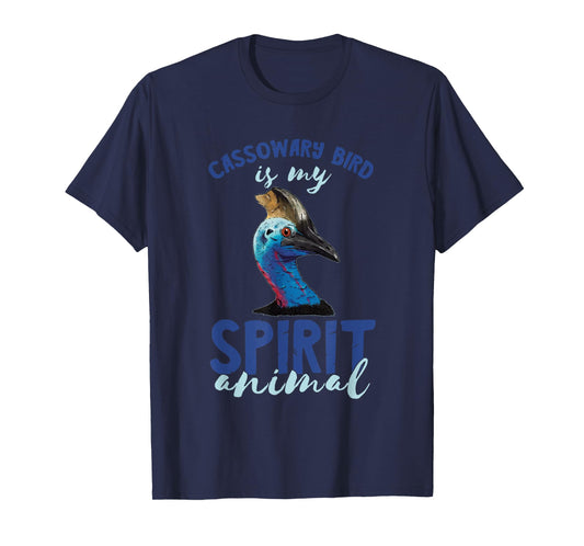 Cassowary Bird My Spirit Animal Cassowary Lover Cassowaries T-Shirt
