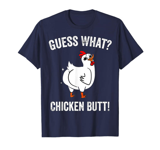 Funny Animal Guess What Chicken Butt Cute Chickens Buffs T-Shirt
