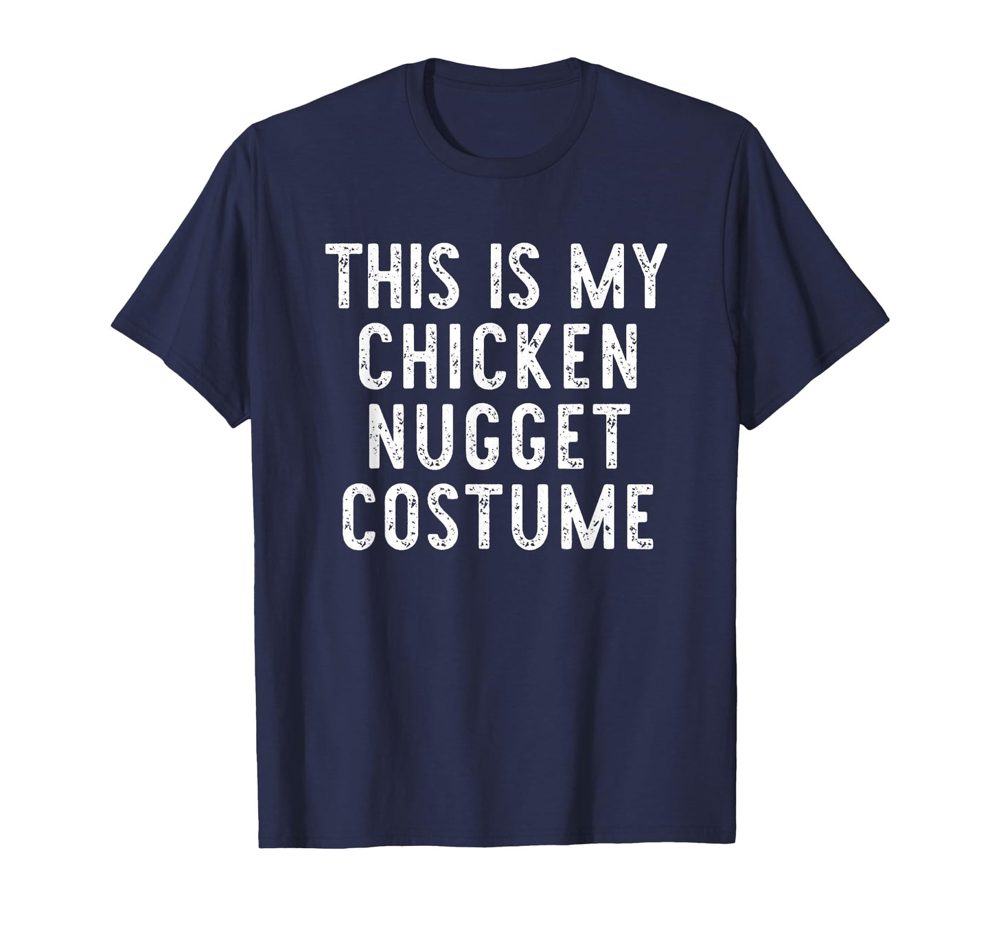 This is My Chicken Nugget Costume Halloween Simple Kid Adult T-Shirt