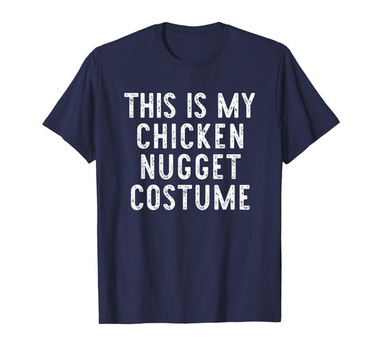 This is My Chicken Nugget Costume Halloween Simple Kid Adult T-Shirt