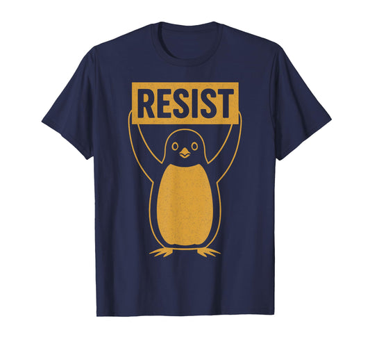 Resist Sign Rebel Penguin Activist Protest High Tariffs T-Shirt