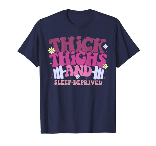 Thick Things And Sleep Deprived Funny Retro Groovy Workout T-Shirt