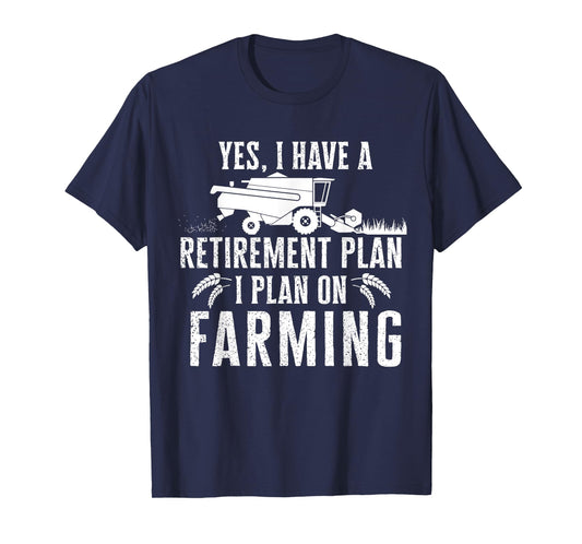 Funny retirement plan on farming Tshirt, Truck Farmer Gift T-Shirt