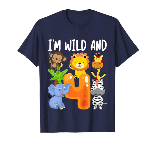 I'm Wild and 4 Four Zoo 4th Birthday Safari Jungle Animals T-Shirt