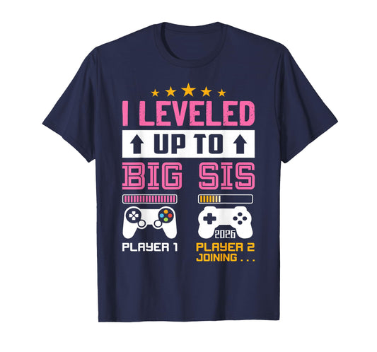 Leveled Up to Big Sister 2026 I'm Going to Be A Big Sis 2026 T-Shirt