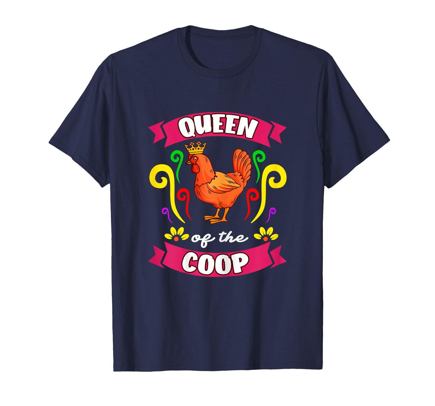 Queen Of The Coop Backyard Chicken Farmer T-Shirt