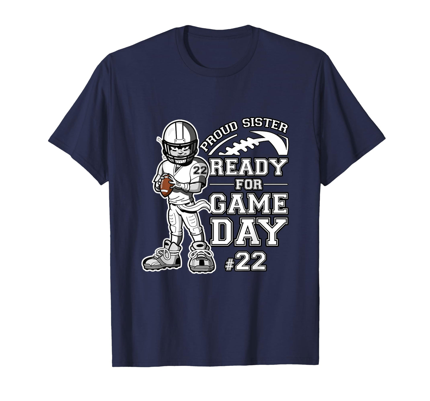 Custom Proud Football Sister Number 22 Personalized Women T-Shirt