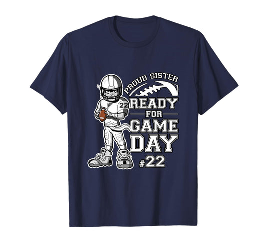 Custom Proud Football Sister Number 22 Personalized Women T-Shirt
