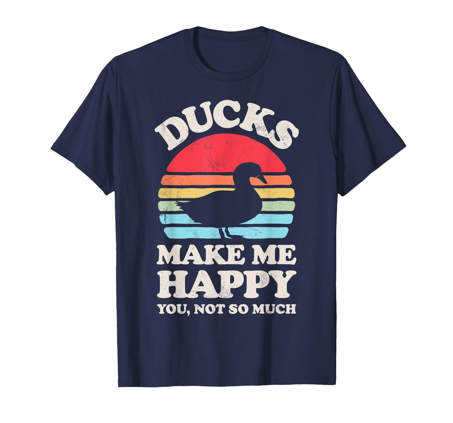 Ducks Make Me Happy Funny Duck Lover Farmer Farm Retro Men T-Shirt
