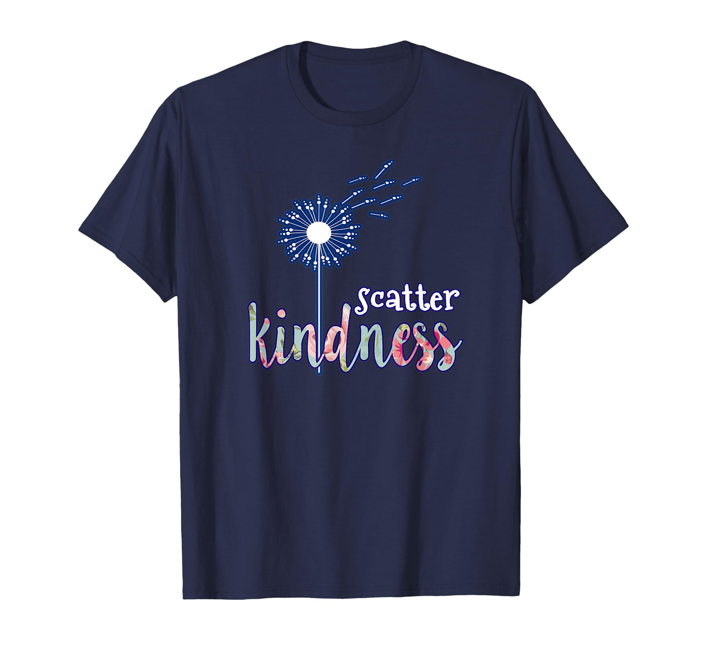 Scatter Kindness Dandelion T-Shirt T-Shirt