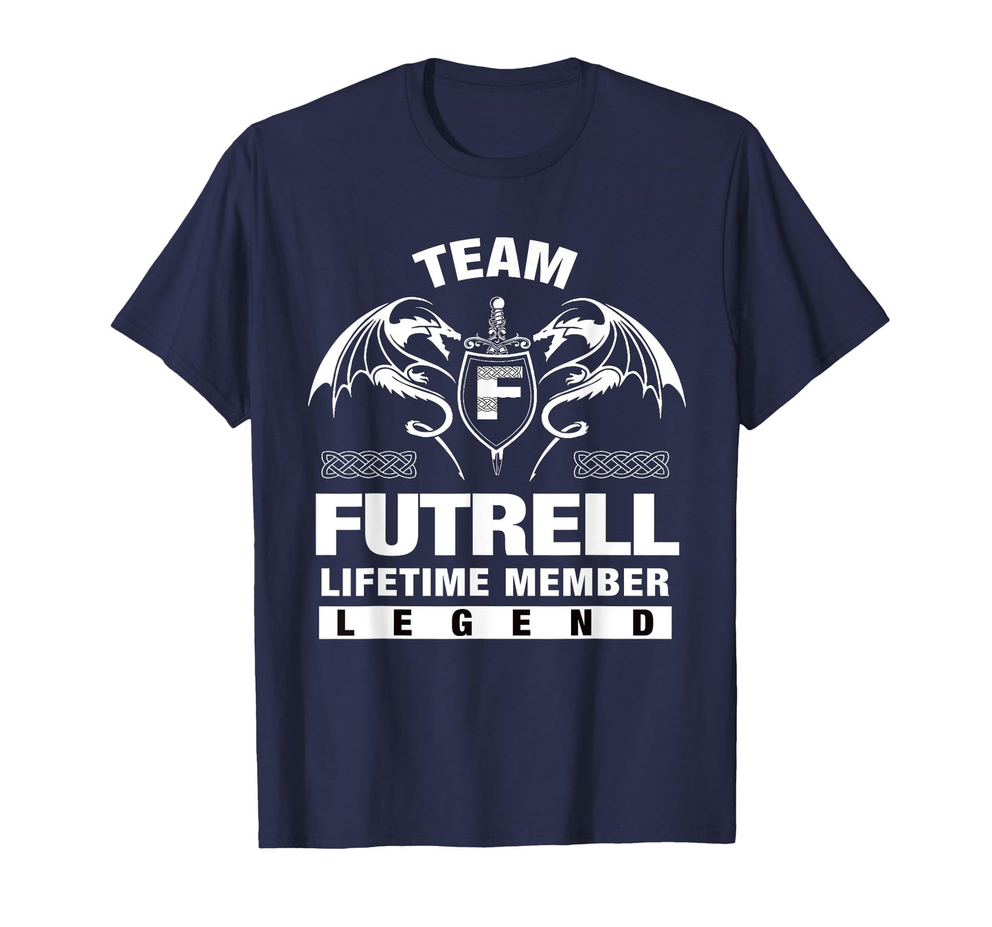 Team FUTRELL - Lifetime Member Gifts T-Shirt