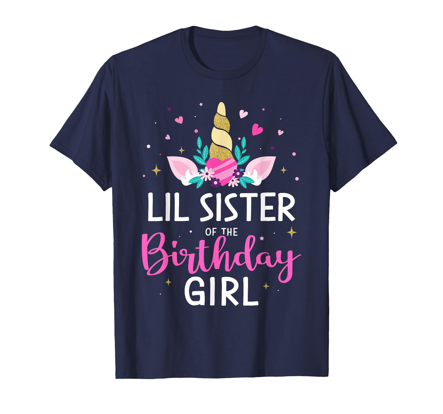 Lil sister of birthday girl matching family unicorn party T-Shirt