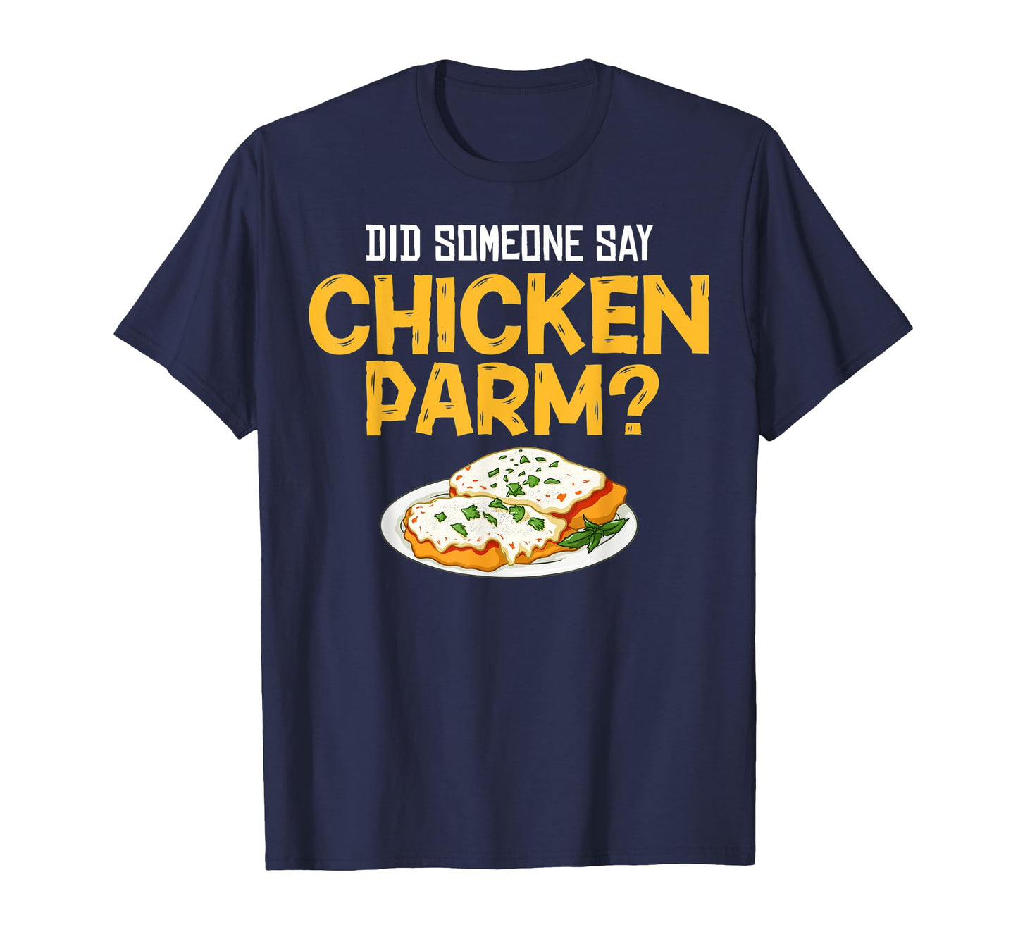 Chicken Parm Gift Parmigiana Parmesan Italian T-Shirt
