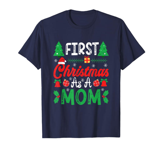 First Christmas as a Mom New Mommy 1st Christmas T-Shirt