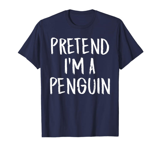 Pretend I'm A Penguin Family Funny Halloween Party Costume T-Shirt