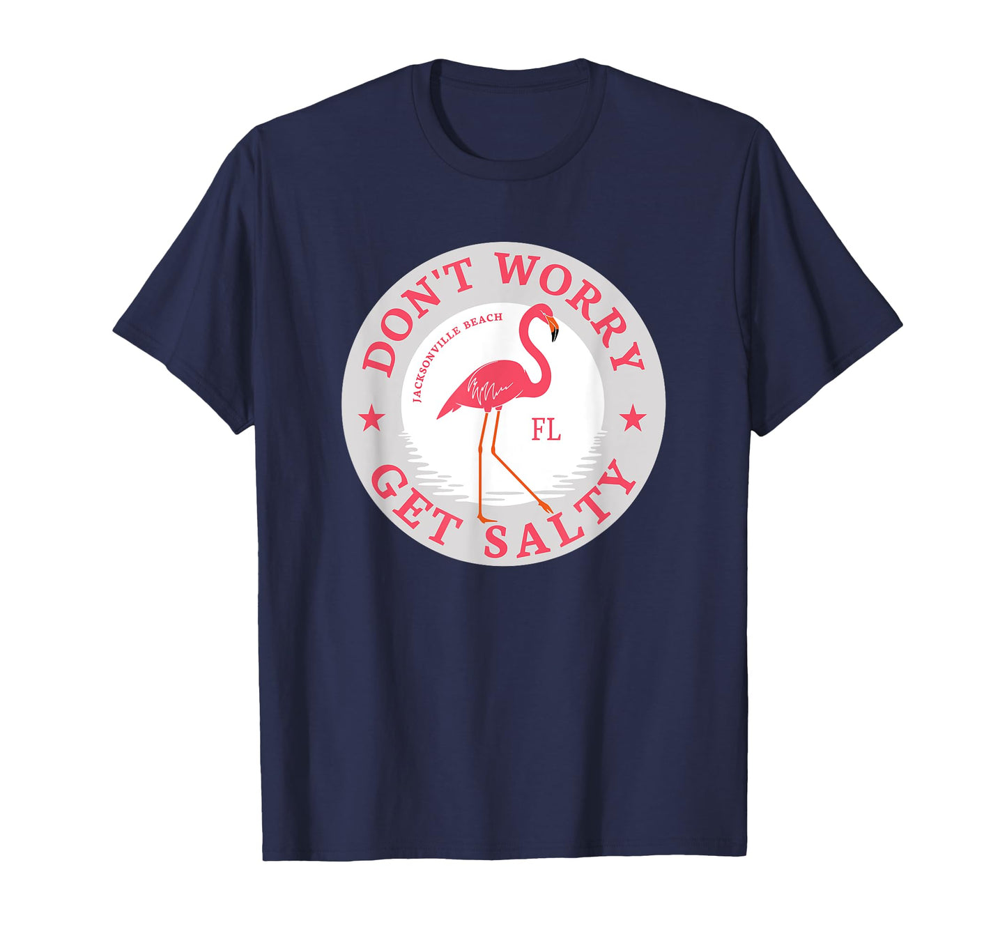Don't Worry Get Salty Jacksonville Beach, FL Summer Flamingo T-Shirt