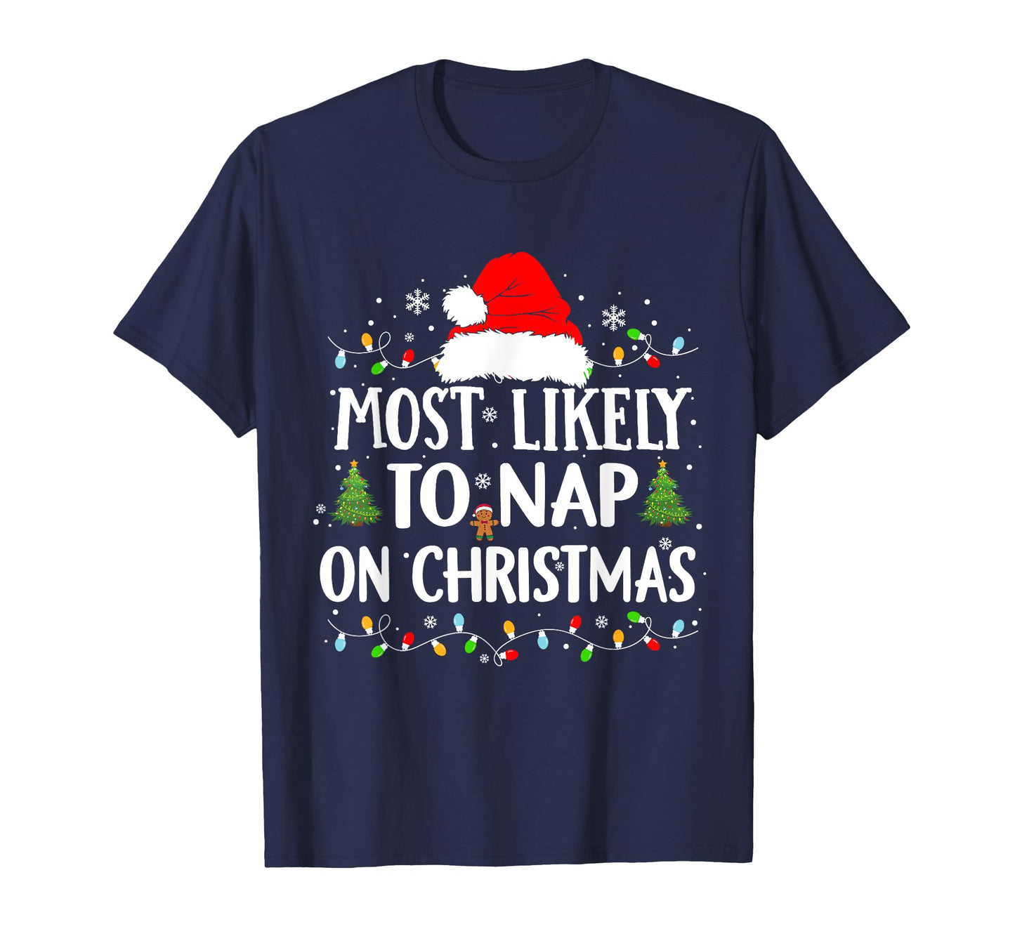 Most Likely To Nap On Christmas Funny Xmas Nap T-Shirt