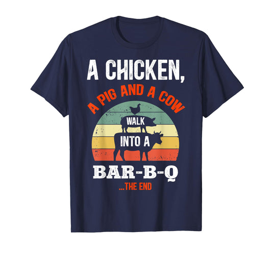 A Chicken A Pig & A Cow Walk Into A Bar-B-Q Funny Barbecue T-Shirt