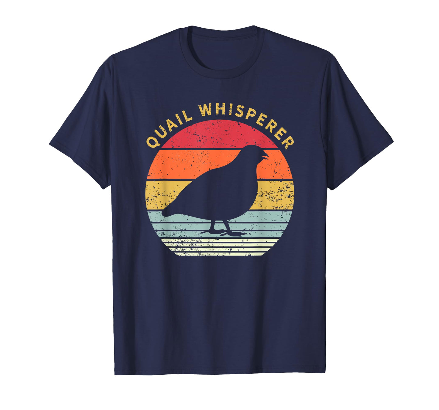 Quail Whisperer Bird Lover Hunter Birdology Gift T-Shirt