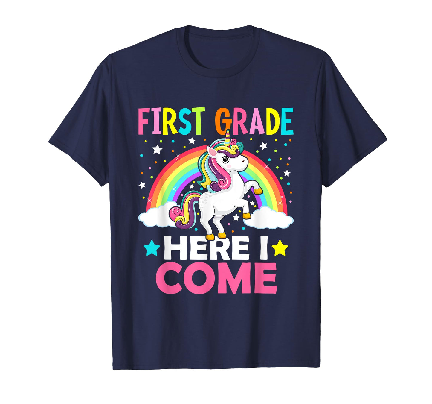 First Grade Here I Come Unicorn Back To School 1st Graders T-Shirt