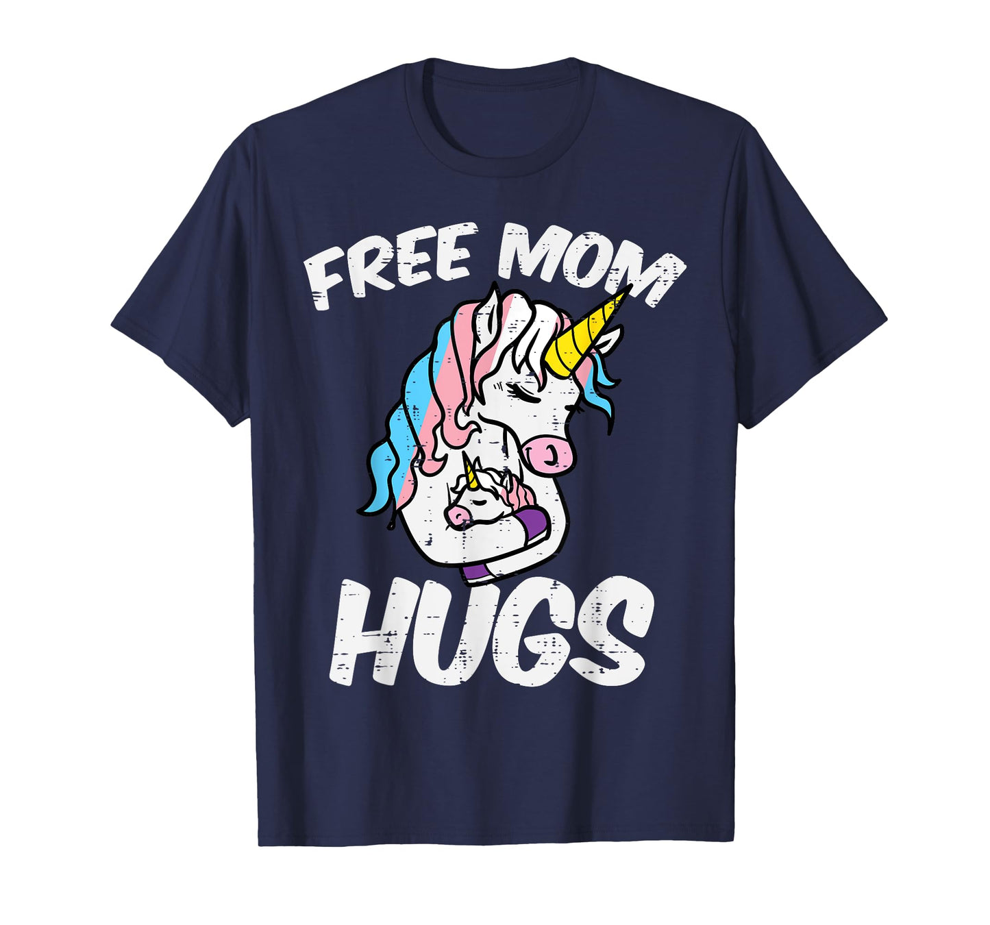 Mom Hugs Unicorn Transgender Trans Pride Flag Transsexual T-Shirt