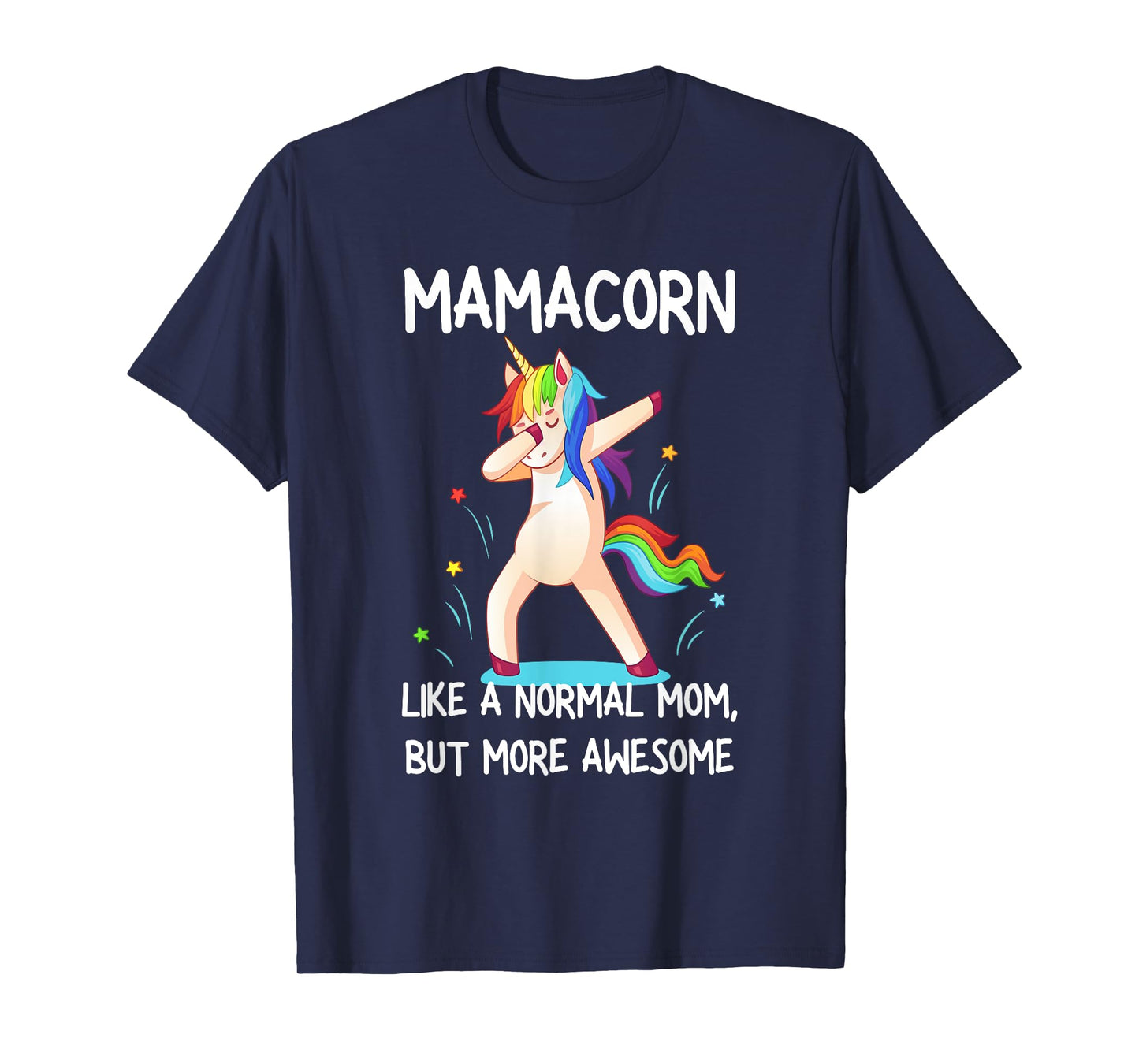 Womens Funny Mamacorn Unicorn Costume Mom Mother's Day T-Shirt