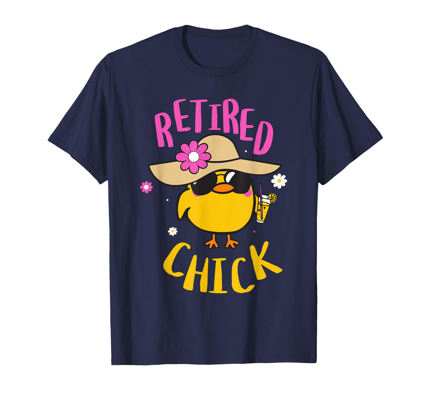Retired Chick Pension Vacation Pensioner Retirement Chicken T-Shirt