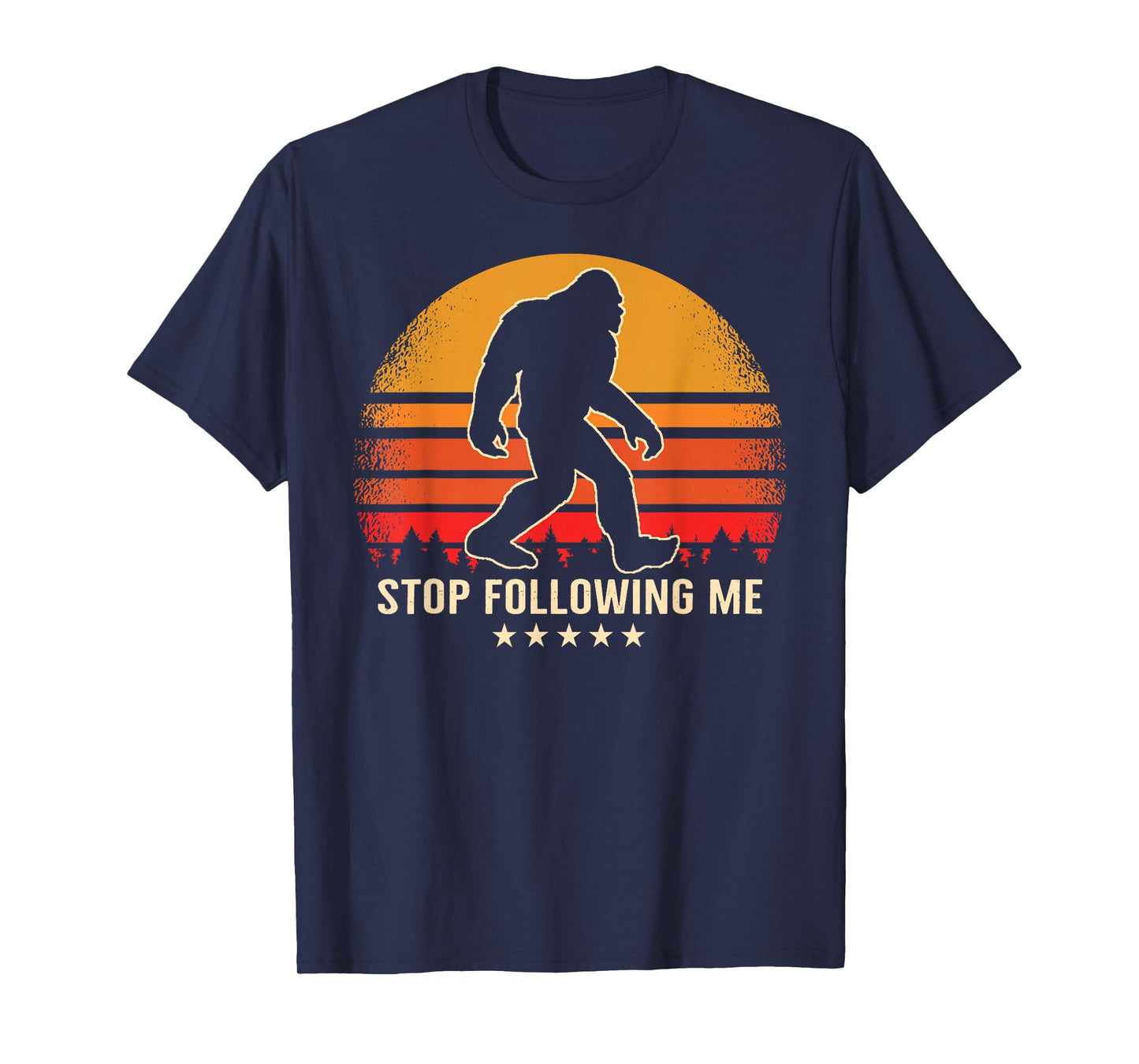 Stop Following Me Bigfoot Sasquatch Retro T-Shirt