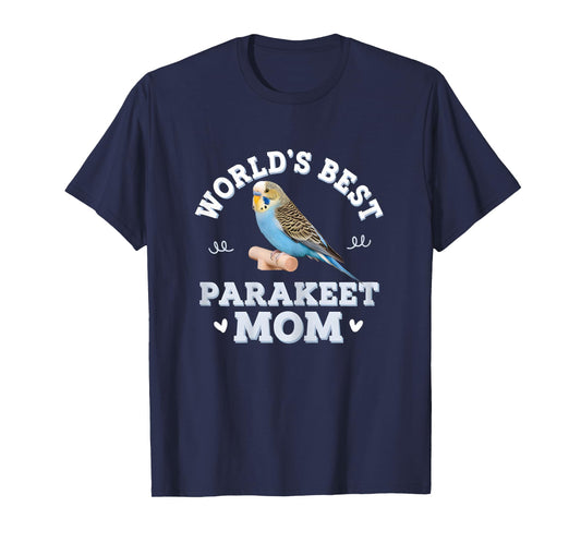 Womens Blue Parakeet Mom World's Best Funny Budgie Mother's Day T-Shirt