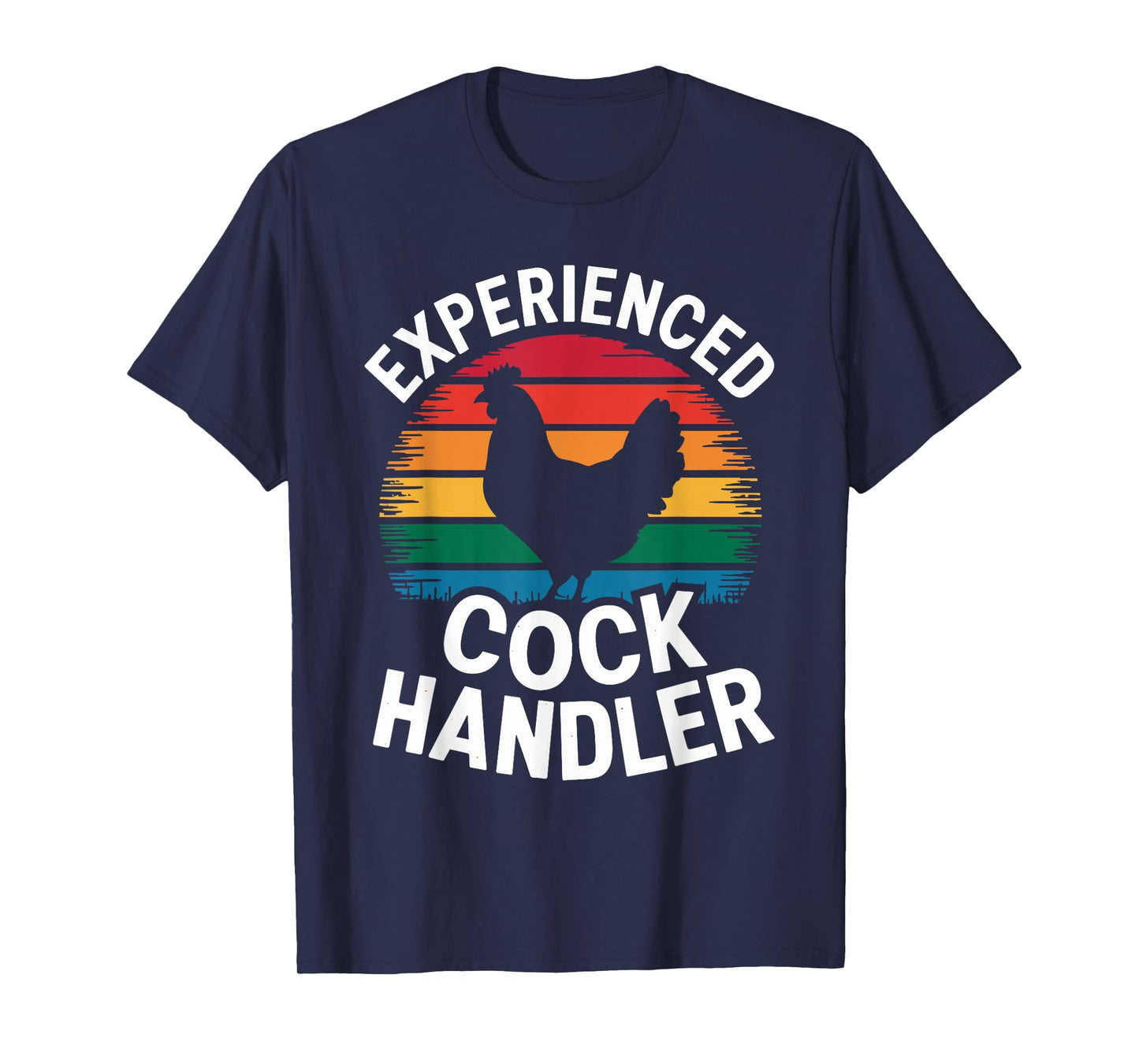 Experienced Cock Handler Funny Rooster Farm Humor Apparel T-Shirt
